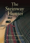 The Steinway Hunter : A Memoir - Book