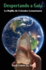 Despertando a Gaia : Le Rejilla de Cristales Lemurianos - Book