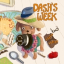 Dash's Week : A Dog's Tale About Kindness and Helping Others - Book