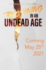 Reckoning in an Undead Age: A Zombie Apocalypse Survival Adventure - eBook