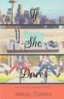 If She Dares : An Emerald City Romance Novella - Book