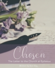 Chosen : The Letter to the Church at Ephesus - Book