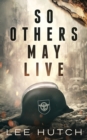 So Others May Live - Book