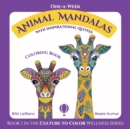 One-A-Week Animal Mandalas : Coloring Book with Inspirational Quotes - Book