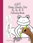 ABC See, Hear, Do 2, 3, & 4 Coloring Book - Book