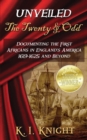 Unveiled - The Twenty & Odd : Documenting the First Africans in England's America 1619-1625 and Beyond - Book