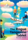 The Rogue Tangerine Tablet - Book