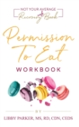 Permission To Eat : The Workbook - Book
