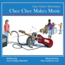 Chee Chee Makes Music - Book