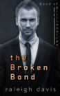 The Broken Bond : A beauty and the billionaire beast romantic suspense - Book