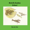Butterfly Grandma : Critters! - eBook