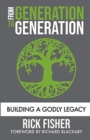 From Generation to Generation : Building a Godly Legacy - Book