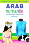 Arab Humanist : The Necessity of Basic Income - eBook