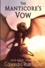 The Manticore's Vow : And Other Stories - Book