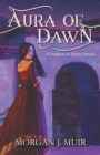 Aura of Dawn : A Zyanya Cycle Prequel - Book