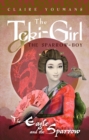 The Eagle and the Sparrow : Toki-Girl and the Sparrow-Boy, Book 7 - eBook