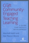 The Craft of Community Engaged Teaching & Learning : A Guide for Faculty Development - Book