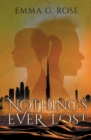 Nothing's Ever Lost - Book