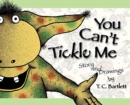 You Can't Tickle Me - Book