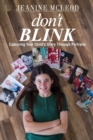 Don't Blink : Capturing Your Child's Story Through Portraits - Book