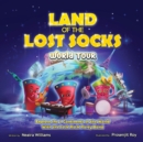 Land of the Lost Socks : World Tour - Book