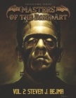 Masters of the Dark Art Vol. 2 : Steven J. Bejma - Book