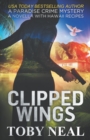 Clipped Wings : A Paradise Crime Mystery Novella with Recipes - Book