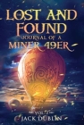 The Lost and Found Journal of a Miner 49er : Vol. 2 - Book