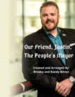 Our Friend, Justin, The People's Mayor - Book