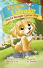 Dia De Recoger Cachorritos (El Piquino Labrador n Degrees 1) : Puppy Pickup Day - Spanish Edtion - Book