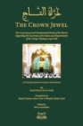 The Crown Jewel - DuratulTaj : The Crown Jewel and Fundamental Needs of the Murid, Regarding the Essentials of the Rules & requirements of the Tariqa Tijaniyya Sufi Path - Book