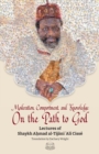 Moderation, Comportment and Knowledge On the Path to God - Book