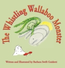 The Whistling Wallaboo Monster - Book
