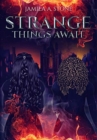 Strange Things Await - Book