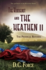 The Huguenot and the Heathen II : The Prodigal Returns - Book