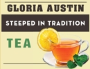 Steeped in Tradition : Tea - Book