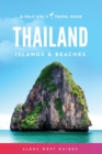 Thailand Islands and Beaches : The Solo Girl's Travel Guide - Book