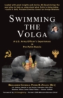 Swimming the Volga : A U.S. Army Officer's Experiences in Pre-Putin Russia - Book