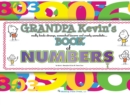 Grandpa Kevin's...Book of Numbers : really kinda strange, somewhat bizarre and overly unrealistic... - Book