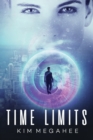 Time Limits : Book 1 of the Marc McKnight Time Travel Adventure Series - Book
