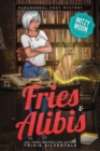 Fries and Alibis : Paranormal Cozy Mystery - Book
