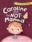 Caroline and the Not-Mamma - Book