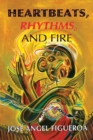 Heartbeats, Rhythms, And Fire - Book