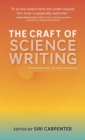 The Craft of Science Writing : Selections from The Open Notebook - Book