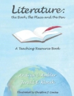 Literature - the Book, the Place and the Pen : A Teaching Resource Book - Book