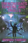 Trenchcoats, Towers, and Trolls : Cyberpunk Fairy Tales - Book
