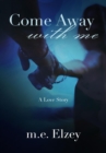 Come Away with Me - eBook