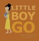 Little Boy Go - Book