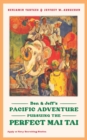 Ben & Jeff's Pacific Adventure : Pursuing the Perfect Mai Tai - Book