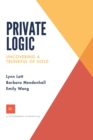 Private Logic : Uncovering a trunk full of gold - Book